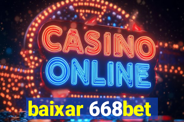 baixar 668bet